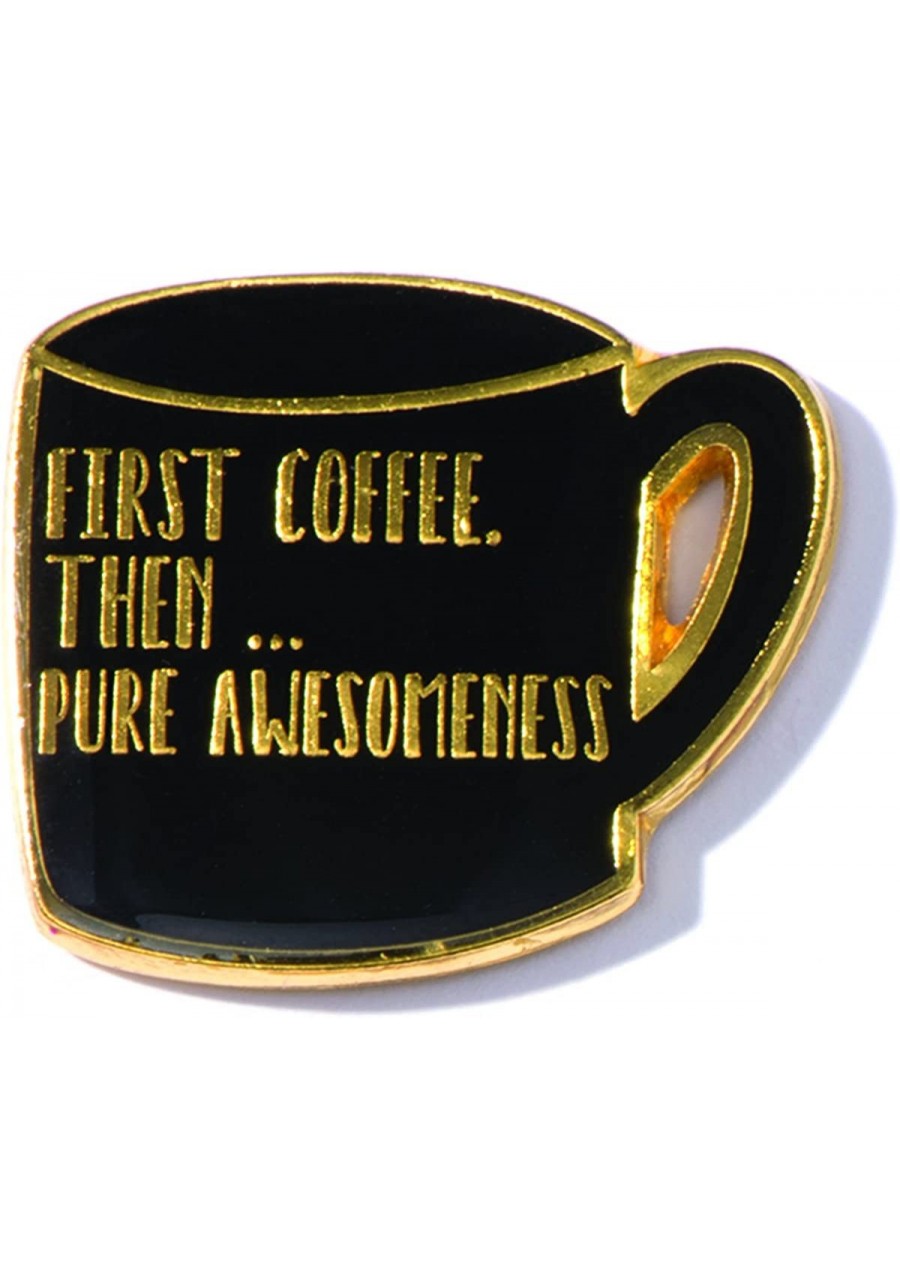 First Coffee Then Pure Awesomeness Award Lapel Pin $15.74 Brooches & Pins