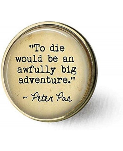 to Die Would be an Awfully Big Adventure - Peter Pan Brooch Bible Quote Pendant - Christian Insect Art Brooch wrooch Unique B...