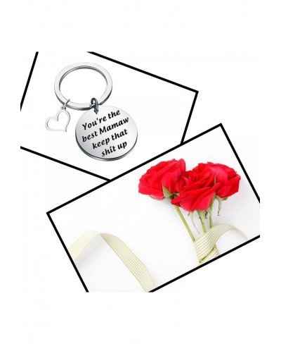 You are The Best Mamaw Keep That Shit Up Keychain $16.30 Pendants & Coins