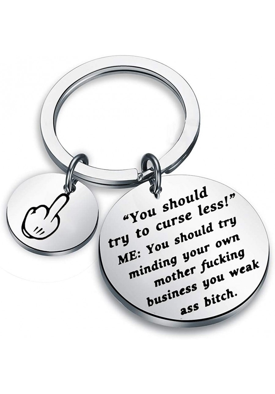 Funny Friend Gift You Should Try To Curse Less Business You Weak Ass Bitch Keychain $11.28 Pendants & Coins