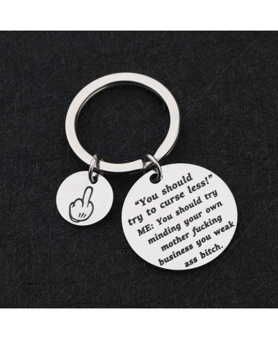 Funny Friend Gift You Should Try To Curse Less Business You Weak Ass Bitch Keychain $11.28 Pendants & Coins